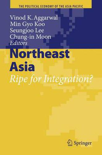 Cover image for Northeast Asia: Ripe for Integration?