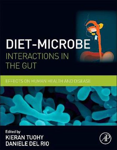 Cover image for Diet-Microbe Interactions in the Gut: Effects on Human Health and Disease
