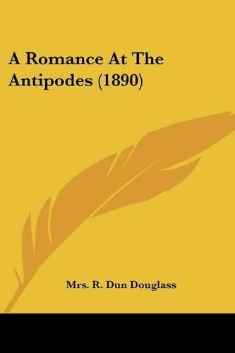 Cover image for A Romance at the Antipodes (1890)