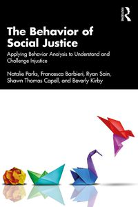 Cover image for The Behavior of Social Justice