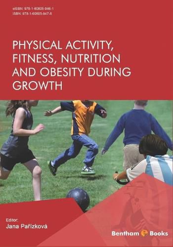 Cover image for Physical Activity, Fitness, Nutrition and Obesity During Growth