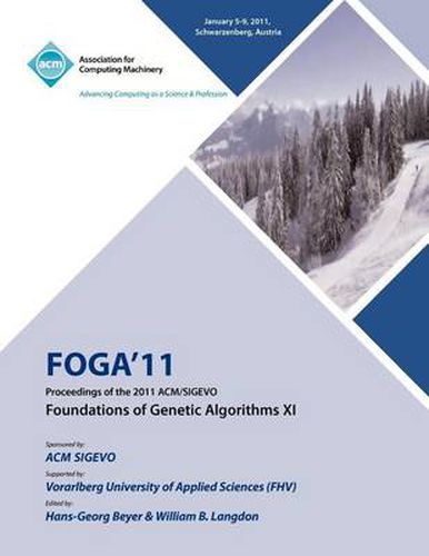 Cover image for FOGA 11 Proceedings of the 2011 ACM/SIGEVO Foundations of Genetic Algorithms XI