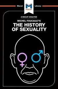 Cover image for An Analysis of Michel Foucault's The History of Sexuality: Vol. 1: The Will to Knowledge