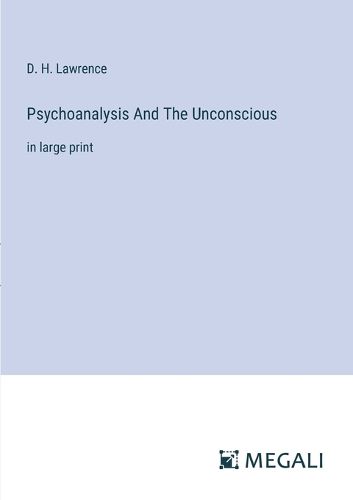 Cover image for Psychoanalysis And The Unconscious