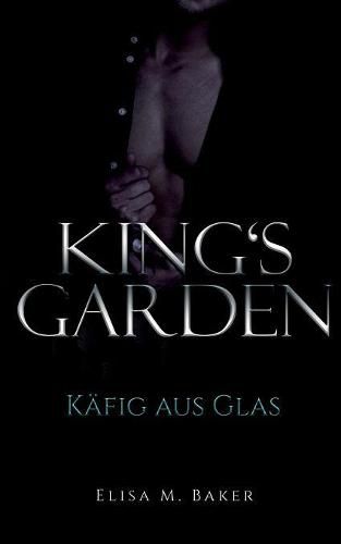 Cover image for King's Garden: Kafig aus Glas