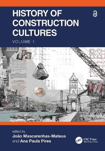 Cover image for History of Construction Cultures Volume 1: Proceedings of the 7th International Congress on Construction History (7ICCH 2021), July 12-16, 2021, Lisbon, Portugal