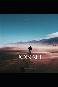 Cover image for Jonah - A Man Just Like Us: Jonah Faces Personal Prejudices