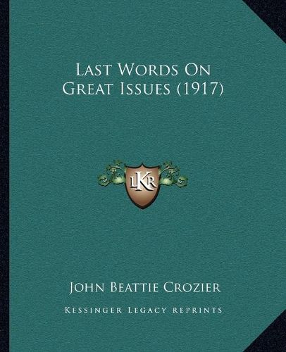 Last Words on Great Issues (1917)