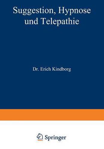 Cover image for Suggestion, Hypnose Und Telepathie: Ihre Bedeutung Fur Die Erkenntnis Gesunden Und Kranken Geisteslebens