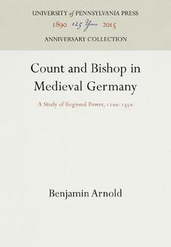 Cover image for Count and Bishop in Medieval Germany: A Study of Regional Power, 11-135