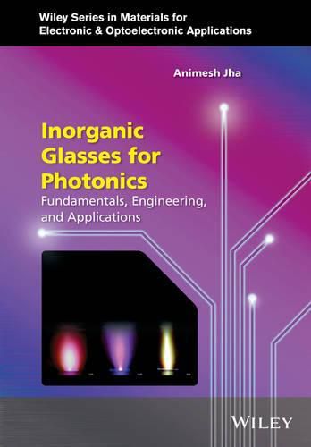 Inorganic Glasses for Photonics: Fundamentals, Engineering, and Applications