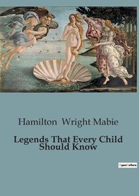 Cover image for Legends That Every Child Should Know