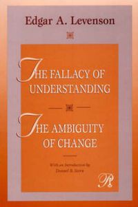Cover image for The Fallacy of Understanding & The Ambiguity of Change
