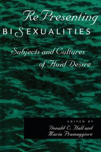 Cover image for RePresenting Bisexualities: Subjects and Cultures of Fluid Desire