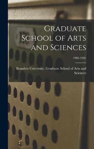 Cover image for Graduate School of Arts and Sciences; 1980-1981