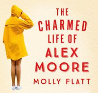 Cover image for The Charmed Life Of Alex Moore