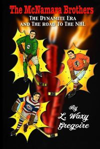 Cover image for The' Dynamite' Era and road to the NHL