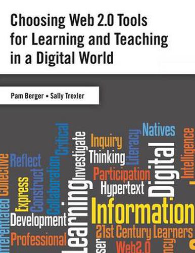 Cover image for Choosing Web 2.0 Tools for Learning and Teaching in a Digital World