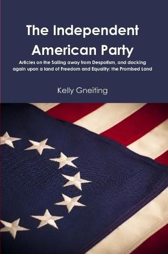 Cover image for The Independent American Party