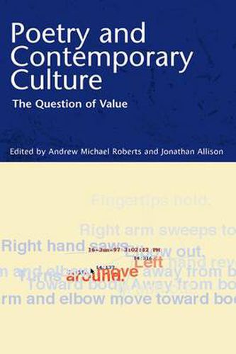 Poetry and Contemporary Culture: The Question of Value