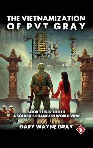Cover image for The Vietnamization of PVT Gray