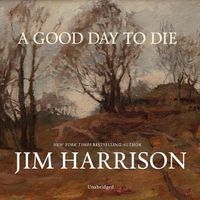 Cover image for A Good Day to Die Lib/E