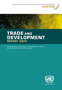 Cover image for Trade and development report 2020: from global pandemic to prosperity for all, avoiding another lost decade