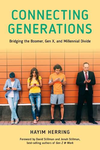 Cover image for Connecting Generations: Bridging the Boomer, Gen X, and Millennial Divide