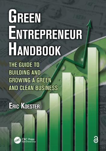 Cover image for Green Entrepreneur Handbook: The Guide to Building and Growing a Green and Clean Business