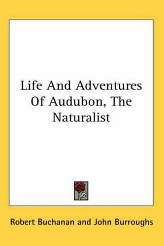 Cover image for Life And Adventures Of Audubon, The Naturalist