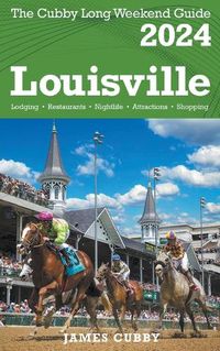 Cover image for LOUISVILLE The Cubby 2024 Long Weekend Guide