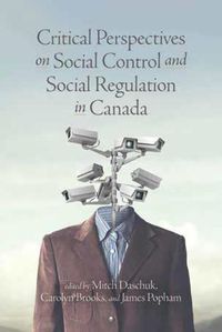 Cover image for Critical Perspectives on Social Control and Social Regulation in Canada