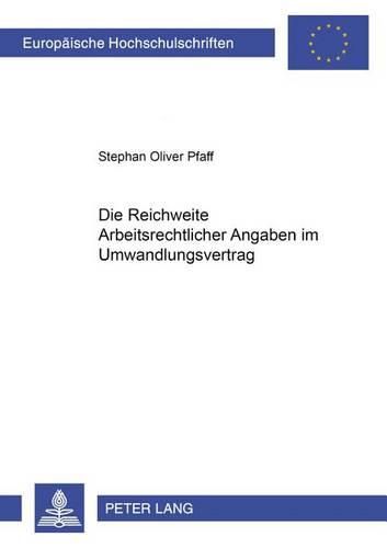 Cover image for Die Reichweite Arbeitsrechtlicher Angaben Im Umwandlungsvertrag