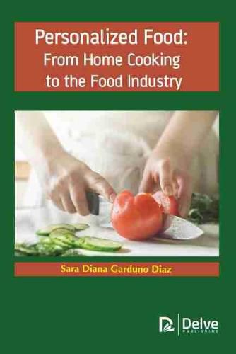 Cover image for Personalized Food: From Home Cooking to the Food Industry