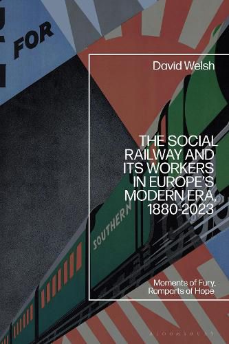 Cover image for The Social Railway and its Workers in Europe's Modern Era, 1880-2023