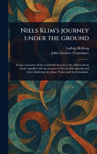Cover image for Niels Klim's Journey Under the Ground