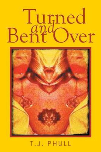 Cover image for Turned and Bent Over