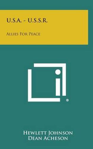 Cover image for U.S.A. - U.S.S.R.: Allies for Peace