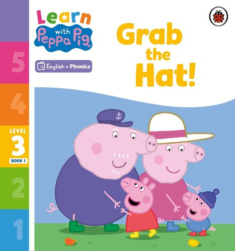 Learn with Peppa Phonics Level 3 Book 1 - Grab the Hat! (Phonics Reader)