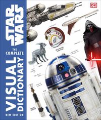 Cover image for Star Wars: The Complete Visual Dictionary 