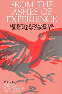 Cover image for From the Ashes of Experience: Reflections on Madness, Survival and Growth