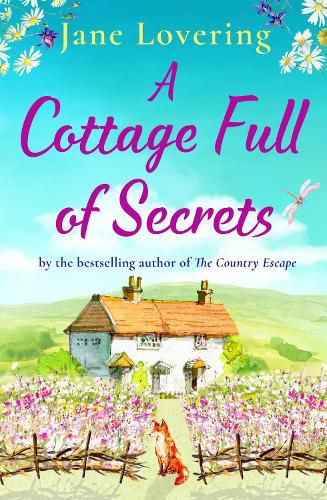 A Cottage Full of Secrets: Escape to the country for the perfect uplifting read for 2022