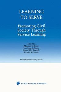 Cover image for Learning to Serve: Promoting Civil Society Through Service Learning