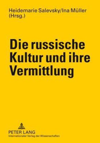 Cover image for Die Russische Kultur Und Ihre Vermittlung