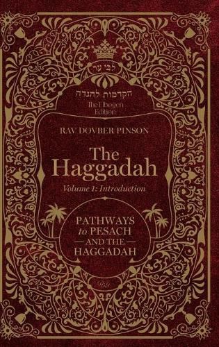 Cover image for The Haggadah: Pathways to Pesach and the Haggadah