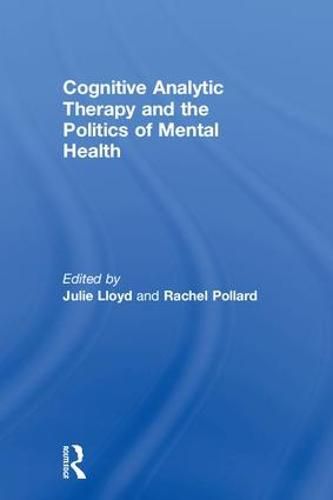 Cognitive Analytic Therapy and the Politics of Mental Health