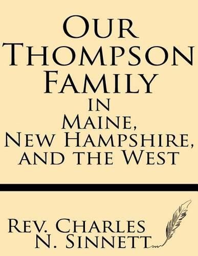 Cover image for Our Thompson Family in Maine, New Hampshire, and the West