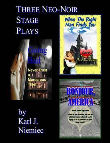Cover image for Three Neo-Noir Stage Plays: Based on the Screenplays