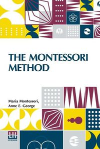 Cover image for The Montessori Method (Edition0)