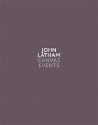 Cover image for John Latham: Canvas Events